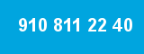910 811 22 40 910 811 22 40